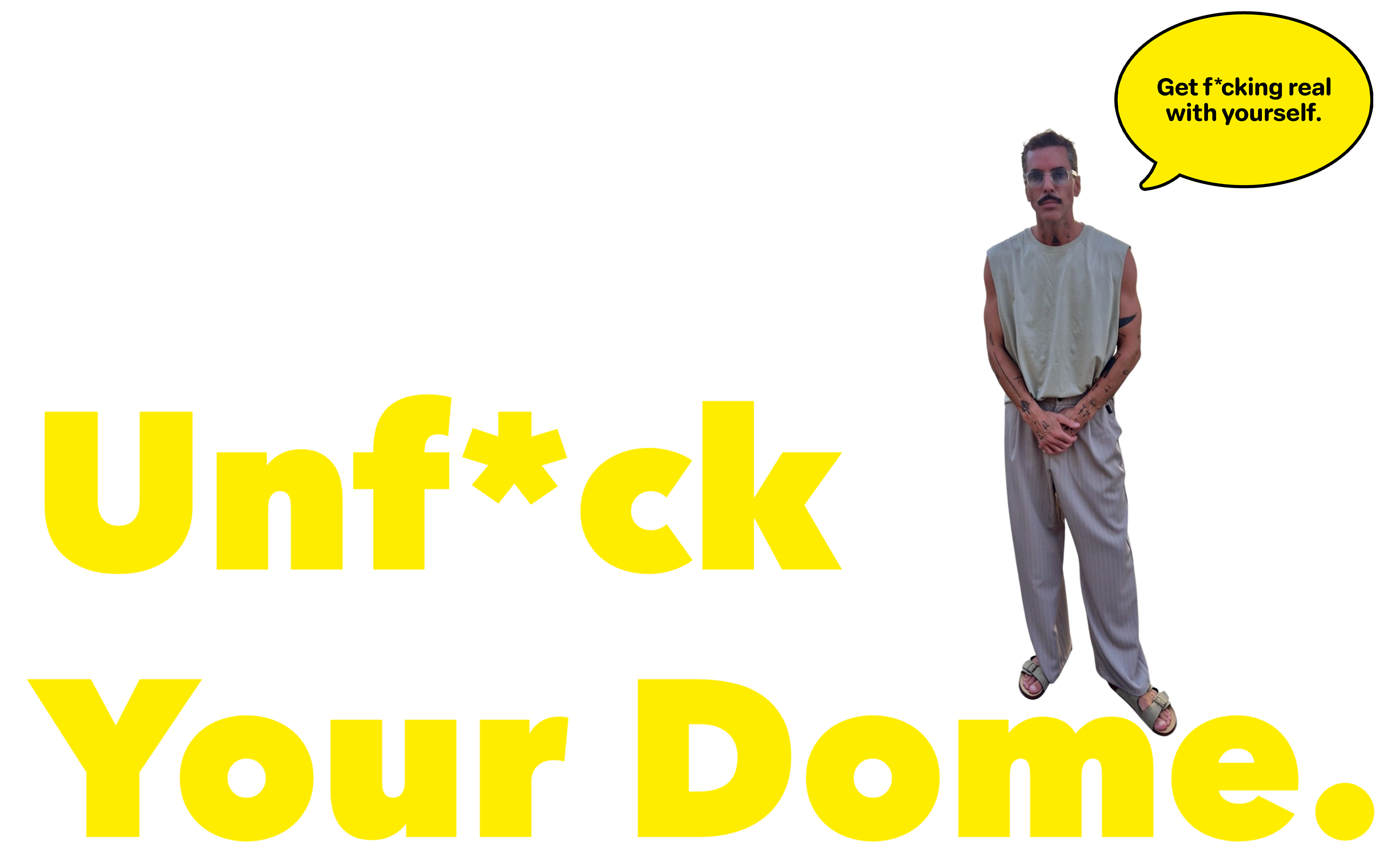 Unf*ck Your Dome